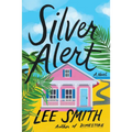 Silver Alert - Hardcover