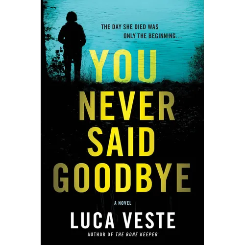 You Never Said Goodbye - Paperback