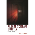 Please Scream Quietly: A Story of Kink - Paperback