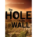 The Hole in the Wall - Hardcover