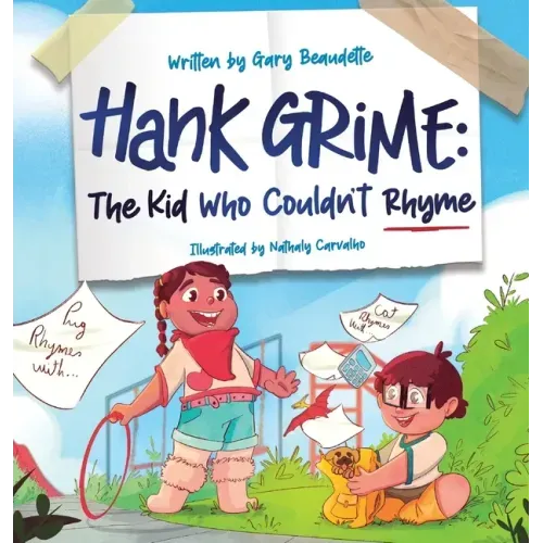 Hank Grime The Kid Who Couldn't Rhyme - Hardcover