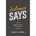 Solomon Says: Directives for Young Men - Paperback