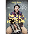 Late-in-Life Lesbian - Paperback