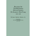 Records of the Reformed Dutch Church of Albany, New York, 1683-1809: Marriages, Baptisms, Members, Etc. Excerpted from Year Books of the Holland Socie