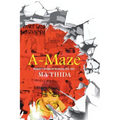A-Maze: Myanmar's Struggle for Democracy, 2011-2023 - Paperback