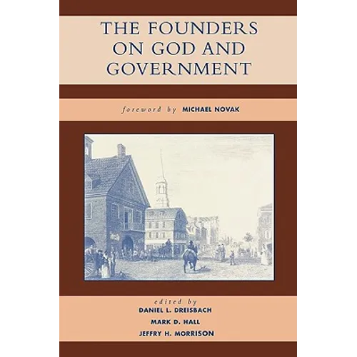 Founders on God and Government