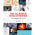 100 Science Discoveries That Changed the World - Hardcover