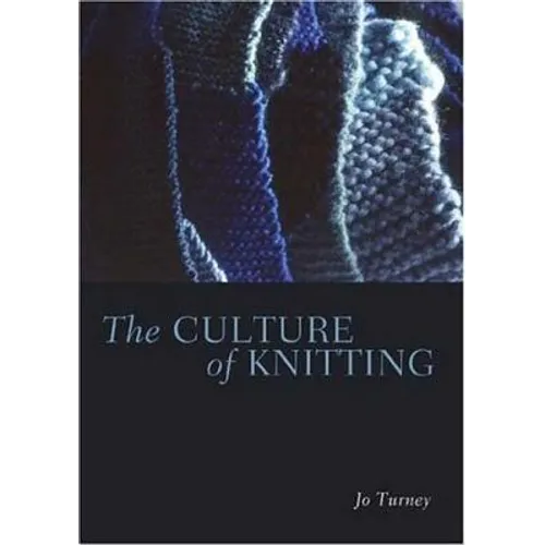 The Culture of Knitting - Paperback