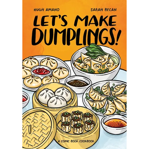 Let's Make Dumplings!: A Comic Book Cookbook - Paperback