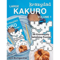 Krazydad Large Kakuro Volume 1: 99 Enormously Satisfying Puzzles - Paperback