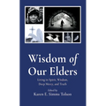 Wisdom of Our Elders - Paperback