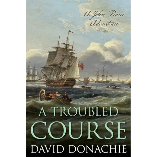 Troubled Course: A John Pearce Adventure - Hardcover