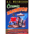 Cosmic Banditos - Paperback