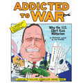 Addicted to War: Why the U.S. Can't Kick Militarism - Paperback