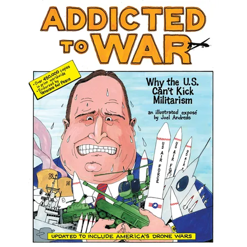 Addicted to War: Why the U.S. Can't Kick Militarism - Paperback