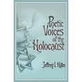 Poetic Voices of the Holocaust - Paperback