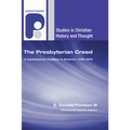 The Presbyterian Creed - Hardcover