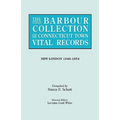 Barbour Collection of Connecticut Town Vital Records. Volume 29: New London 1646-1854