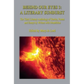 Behind Our Eyes 3: A Literary Sunburst - Paperback