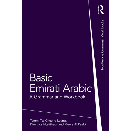 Basic Emirati Arabic: A Grammar and Workbook - Paperback