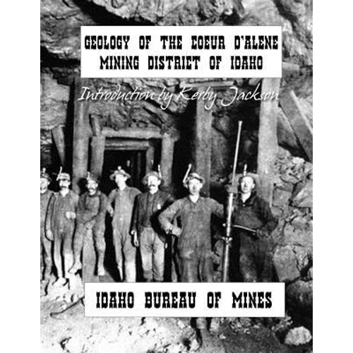 Geology of the Couer D'Alene Mining District of Idaho