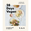 28 Days Vegan: A Complete Guide for Beginners - Paperback