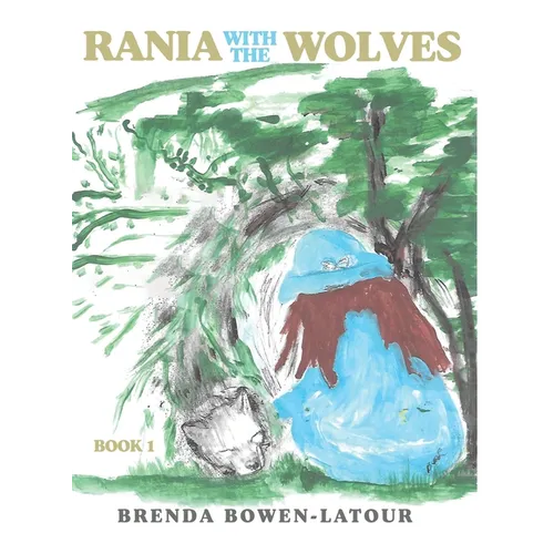 Rania With the Wolves: Book 1 - Hardcover