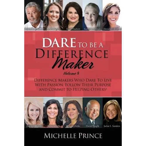Dare To Be A Difference Maker Volume 8 - Paperback