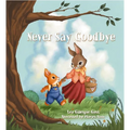 Never Say Goodbye - Paperback