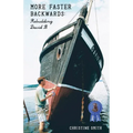 More Faster Backwards: Rebuilding David B - Paperback