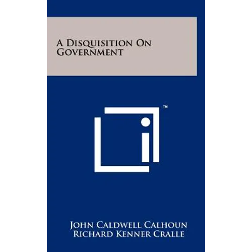 A Disquisition on Government