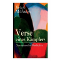 Verse eines Kämpfers: Gesammelte Gedichte: 151 Titel - Paperback
