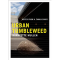Urban Tumbleweed: Notes from a Tanka Diary - Paperback