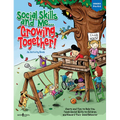 Social Skills and Me...Growing Together!: An Activity Book - Paperback