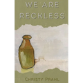 We Are Reckless - Paperback