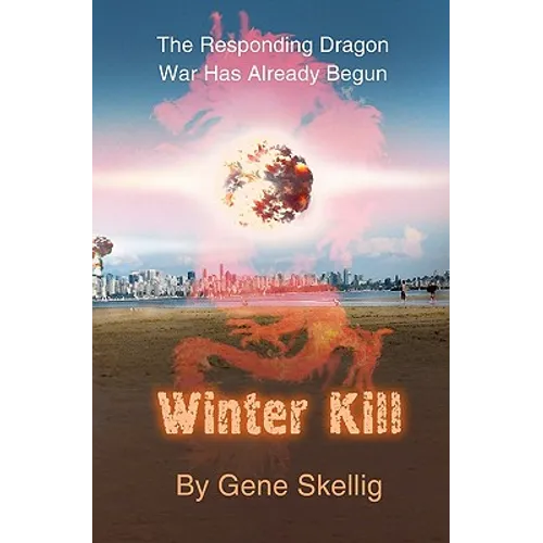 Winter Kill: War With China Has Already Begun