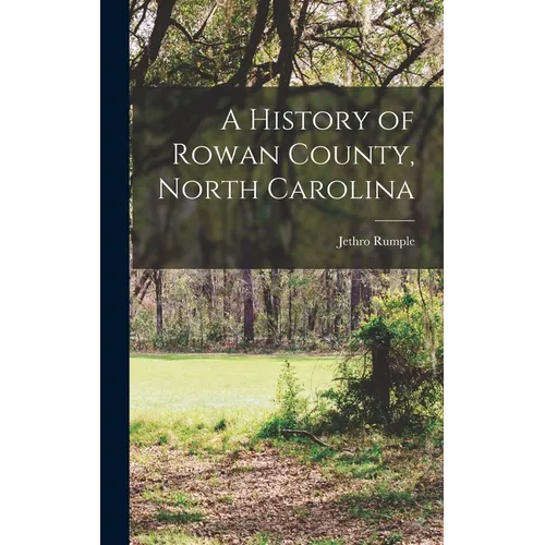 A History of Rowan County, North Carolina