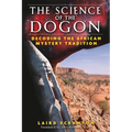 The Science of the Dogon: Decoding the African Mystery Tradition - Paperback