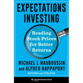 Expectations Investing: Reading Stock Prices for Better Returns, Revised and Updated - Hardcover