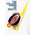 The Collage Poems of Drafts - Paperback