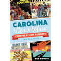 Carolina Beach Music Compilation Albums: The Classics - Paperback