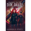 Journey to the Dark Galaxy - Hardcover