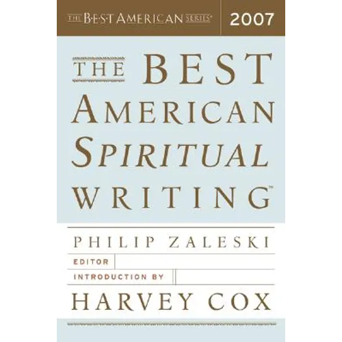 The Best American Spiritual Writing 2007 - Paperback