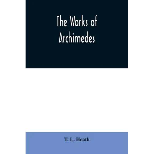 The works of Archimedes - Paperback