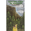 Easy Day Hikes in Yosemite: Twenty Enjoyable Trails - Paperback