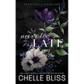 Never Too Late: Discreet Edition - Paperback