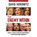 The Enemy Within: How a Totalitarian Movement Is Destroying America - Hardcover