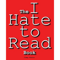 The I Hate to Read Book - Paperback