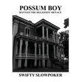 Possum Boy Battles the Mulefoot Menace - Hardcover