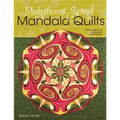 Magnificent Spiral Mandala Quilts: (2nd Edition) - Paperback